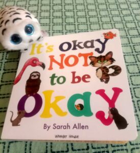 Because It's Okay NOT to be Okay... – Kids Book Café